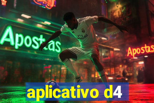 aplicativo d4